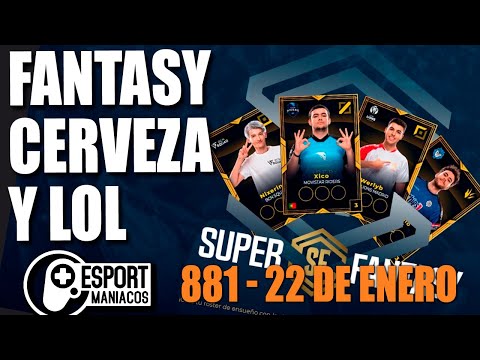 Esportmaníacos 881 - Fantasy Superliga, ¿Cerveza y League of Legends?,  Parche 10.2