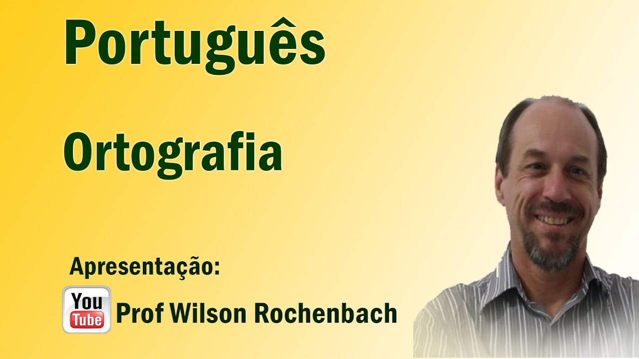 Ortografia - Aula 01