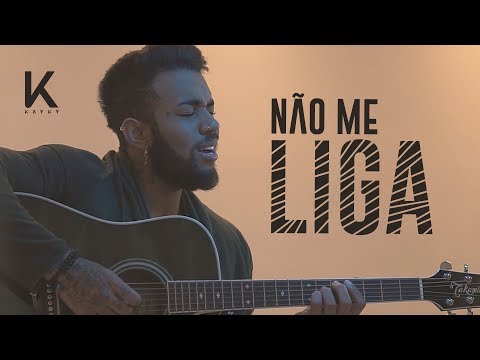 Kayky - Não Me Liga