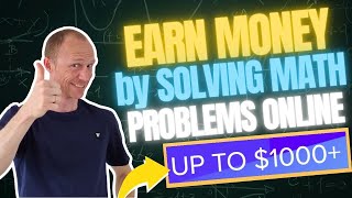 4 Ways to Earn Money by Solving Maths Problems Online (Up to $1,000+ Per Month)