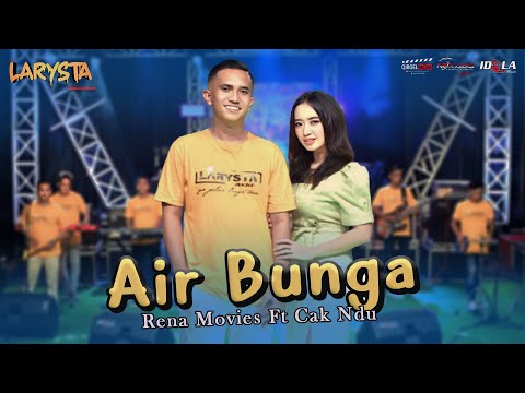 AIR BUNGA - RENA MOVIES FT. CAK NDU - NEW LARYSTA