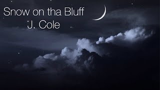 J Cole - Snow on The buff [lyrics]