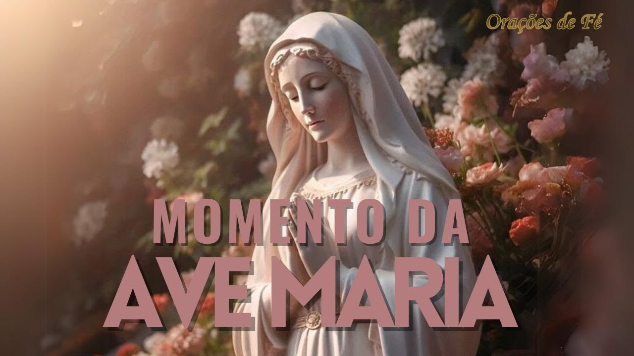 ❤️ MOMENTO DA AVE MARIA | Oração da Noite | 11 de Novembro