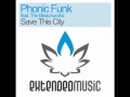 Phonic Funk feat. The Bleachworks - Save This ...