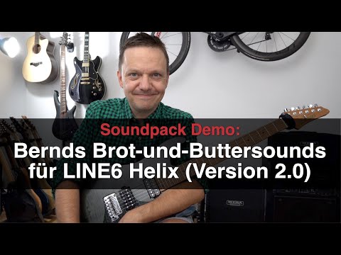 SOUNDPACK für Line6 Helix - UPDATE Version 2.0 Bernds Brot-und-Buttersounds - Sound Demo