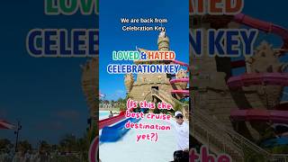 Here's what we LOVED and HATED about Carnival's Celebration Key! #cruise #shorts