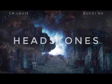 HeadStones - CR Louie & Rucci Ru
