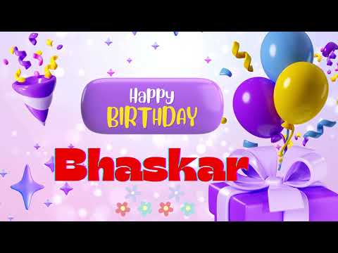 Bhaskar Happy birthday_Happy birthday Bhaskar Happy birthday song Happy birthday to you