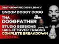 Every Unreleased Song From Tha Doggfather Sessions Snoop Dogg Death Row