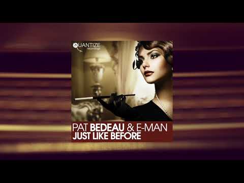 Like Before (DJ Beloved & Dj Spen Vocal Remix)   Pat Bedeau & E-man