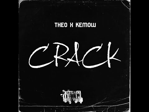 Theo - Crack (feat. Kemow) | Official Audio