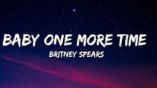 Britney Spears - Baby One More Time (Lyrics)