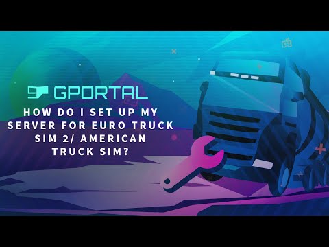 GPORTAL ETS 2 / ATS Server – How to set up your server