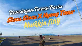 Download lagu DANSA PORTU STECU STECU X NYONG TIMUR  - NURAKIN FITRY FT DMS KRNIAWAN X C25Audio mp3