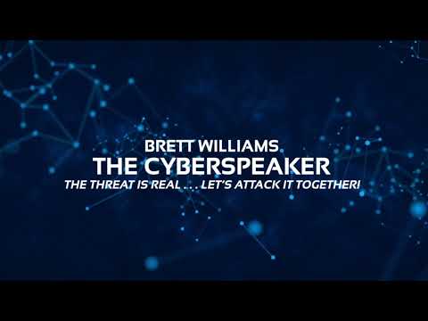 Brett Williams - The Cybersecurity Speaker
