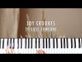 Joy Crookes - To Lose Someone | Piano Cover