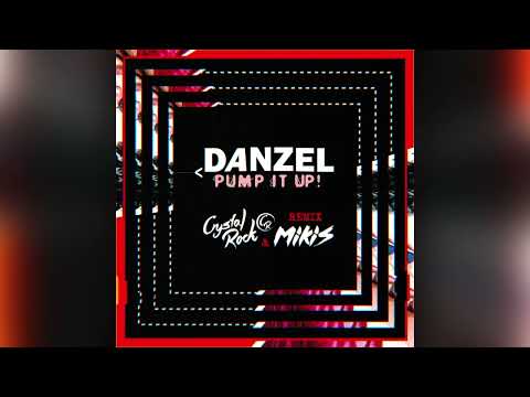 Danzel - Pump It Up (MIKIS & Crystal Rock Official Remix)