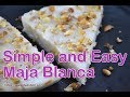 Simple and Easy Maja Blanca | Delish PH