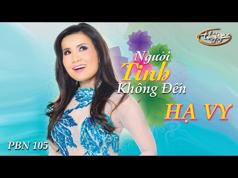 PBN 105 | Hạ Vy - Người Tình Không Đến