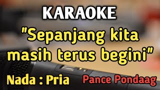 Download lagu KUCARI JALAN TERBAIK - KARAOKE || NADA PRIA COWOK || Pop Nostalgia || Pance Pondaag || Live Keyboard mp3 Download lagu KUCARI JALAN TERBAIK - KARAOKE || NADA PRIA COWOK || Pop Nostalgia || Pance Pondaag || Live Keyboard mp3