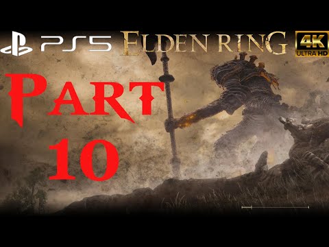 ELDEN RING Gameplay Walkthrough Part 10 (NO COMMENTARY) [4k PS5] (Full Game)