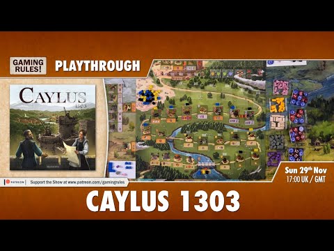 Caylus 1303: playthrough