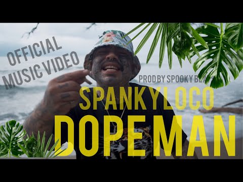 NEW SPANKYLOCO!! DOPE MAN official video