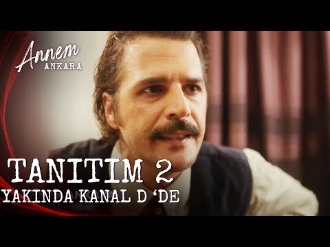 Annem Ankara – Tanıtım 2