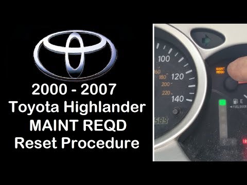 2000 2007 Toyota Highlander Maint Reqd Light Reset