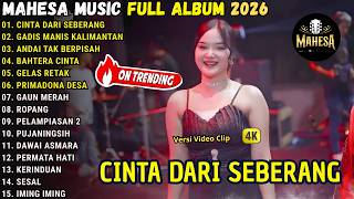 Download lagu CINTA DARI SEBERANG - GADIS MANIS KALIMANTAN - LAILA AYU || MAHESA MUSIC FULL ALBUM TERBARU 2026 mp3 Download lagu CINTA DARI SEBERANG - GADIS MANIS KALIMANTAN - LAILA AYU || MAHESA MUSIC FULL ALBUM TERBARU 2026 mp3