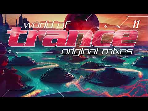 World Of Trance 11 (Original Mixes)