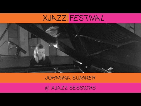 Johanna Summer @ XJAZZ sessions