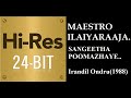 Sangeetha Poomazhaiye 24Bit Hires I I Irandil Ondru 1988 I I Ilaiyaraaja I I Mano I I Chithra