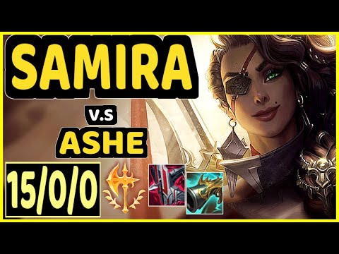 SAMIRA vs ASHE - 15/0/0 KDA BOTTOM ADC GAMEPLAY - EUW Ranked GRANDMASTER