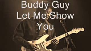 Buddy Guy-Let Me Show You