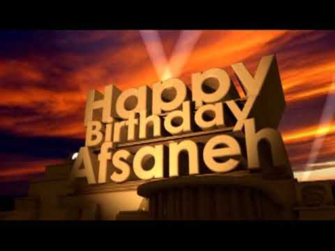 Happy Birthday Afsaneh