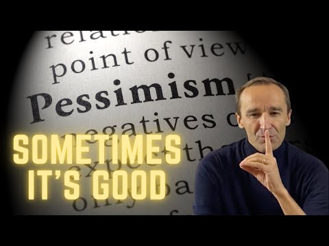 Six great reasons why it's good to be a pessimist