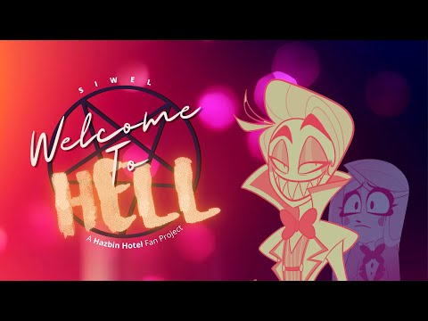 SIWEL - Welcome To Hell (A Hazbin Hotel Song)