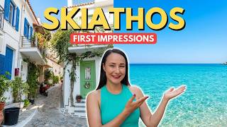 SKIATHOS - first impressions - beaches and the old town