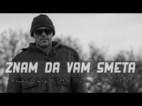 🇭🇷ZNAM DA VAM SMETA🇭🇷 - NEW 2026. - Bruno Cmrk & HS Cover Band Studio