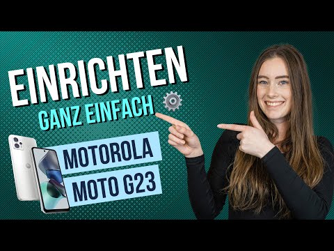 Motorola moto g23 - Ersteinrichtung und Konfiguration • 📱 • ⚙️ • ☑️ • Anleitung / Tutorial
