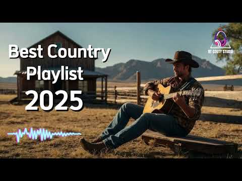 BEST COUNTRY  PLAYLIST 2025 - RELAXING COUNTRY MUSIC MIX