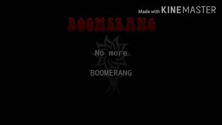 Download lagu Boomerang-No more(Lyric) mp3