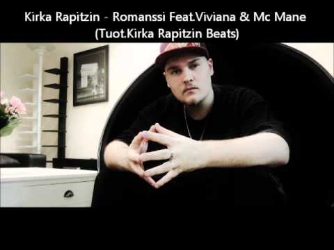 Kirka Rapitzin - Romanssi Feat.Viviana & Mc Mane (Tuot.Kirka Rapitzin Beats)