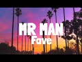 Fave - Mr Man (Lyrics)