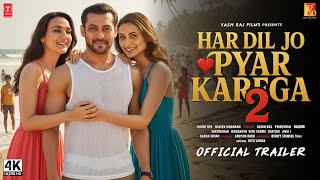 Download lagu Har Dil Jo Pyar Karega 2 - Trailer | Salman Khan, Preity Zinta, Rani Mukerji | In 2025 mp3 Download lagu Har Dil Jo Pyar Karega 2 - Trailer | Salman Khan, Preity Zinta, Rani Mukerji | In 2025 mp3