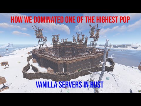 How We Dominated The Highest Pop Vanilla Server In Rust - Movie