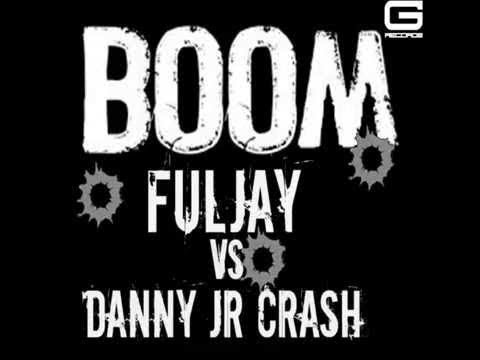 Fuljay vs Danny Junior Crash "Boom" extended GR 057/14 (Official Video)