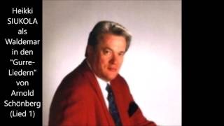 Heikki Siukola als Waldemar (Lied 1) der "Gurre-Lieder" (Schönberg)