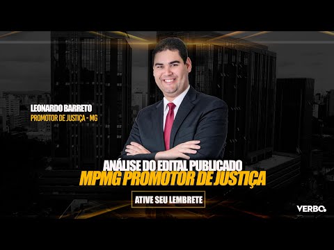 Concurso MPMG - Promotor de Justiça: Edital Publicado e comentado